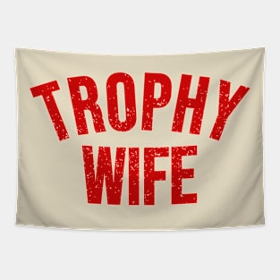 Trophy wife Tapestry