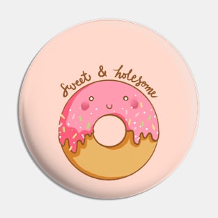 Sweet and Holesome Pin