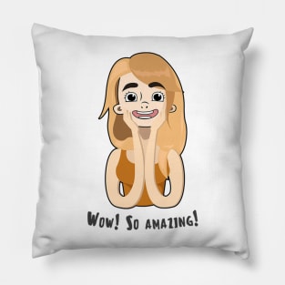 Me and You - Wow! So Amazing! Pillow