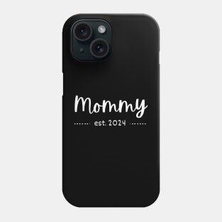 Mommy Established 2024 Phone Case