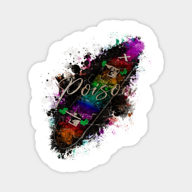 Skateboard X POISON VINTAGE Magnet by GLOBALARTWORD