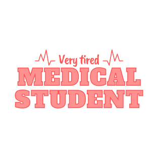 Very tired medical student funny design T-Shirt