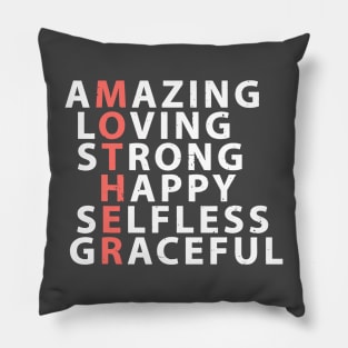 Amazing Loving Strong Happy Selfless Graceful Pillow