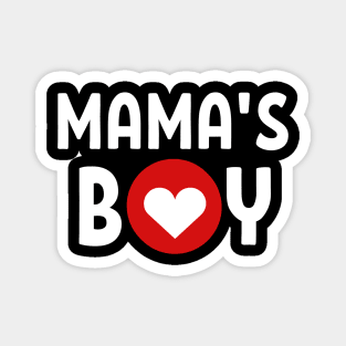 Funny baby boy - Mama's boy Magnet