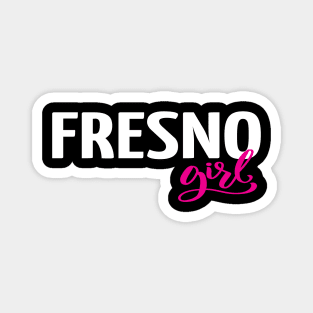 Fresno Girl City in California Magnet