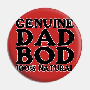 Genuine Dad Bod Pin