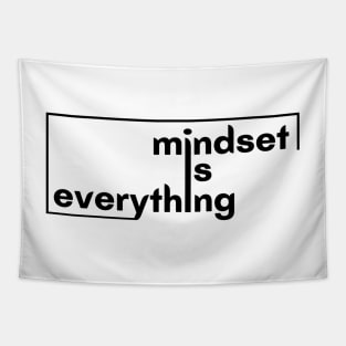 Mindset is everything design Tapestry