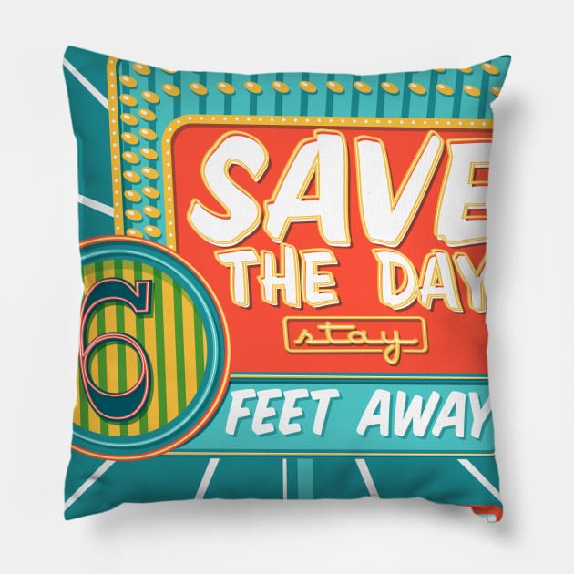 Save the Day, stay six feet away Pillow by monkeyminion