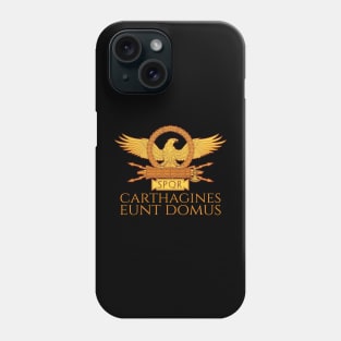 Latin Language Parody - Carthagines Eunt Domus - SPQR Rome Phone Case