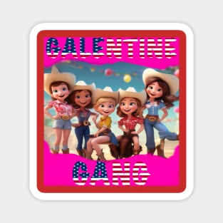 Galentines gang party Magnet