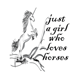 just a girl who loves horses T-Shirt