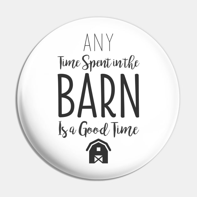 Fun Good Barn House Time Gift Pin by Suniquin