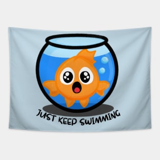 Be a Goldfish and Just Keep Swimming Tapestry