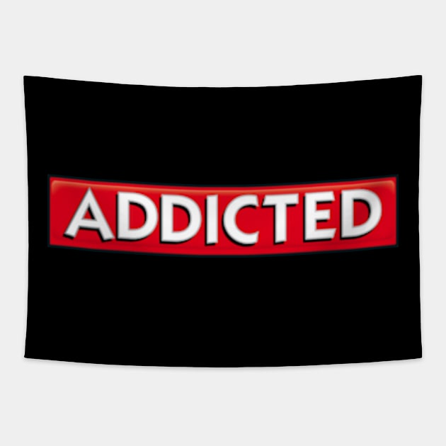 Monopoly ADDICTED ! Addicted Tee Shirt Hoodies Apparel Clothing T-Shirt Tapestry by brighterdays