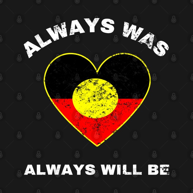 Always Was Will Be Aboriginal Flag Australia Land Heart by LEGO