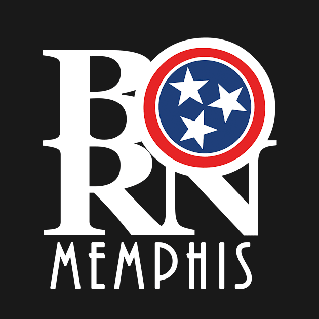 BORN Memphis by Tennessee