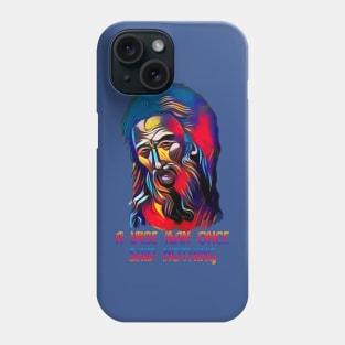 Wise Man Quote Design Phone Case