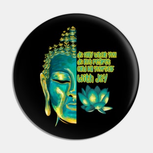 Fill Yourself with Joy Buddhist Sutra Buddha Face Buddhism Pin