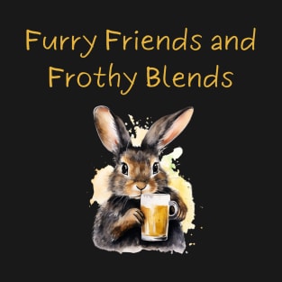 "Furry Friends and Frothy Blends" rabbit drinks beer T-Shirt