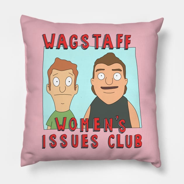 Wagstaff Women’s Issues Club official club t shirt* Pillow by Princifer