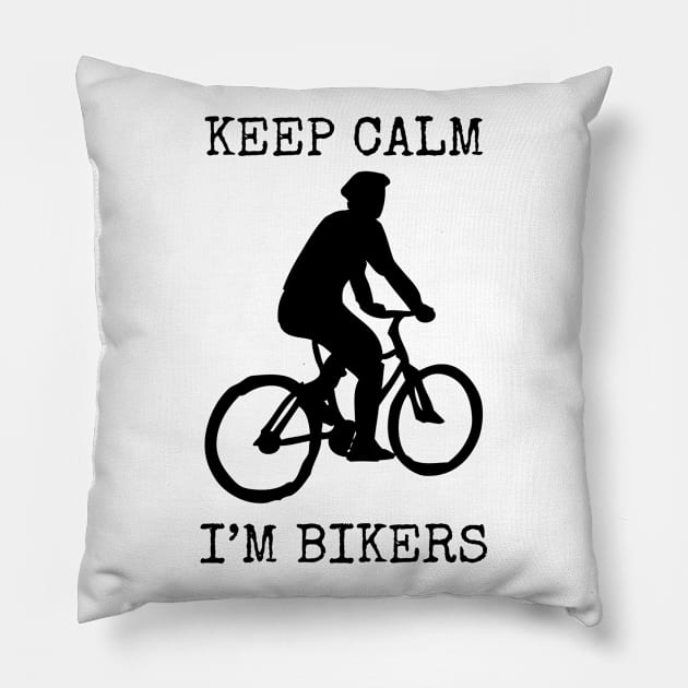 Keep Calm I'm Bikers Pillow by ahmadzakiramadhan