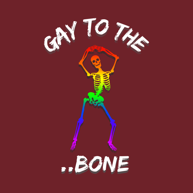 Gay to the Bone - Rainbow Skeleton by Prideopenspaces