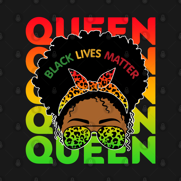 Black Lives Matter, Black Girl Magic, Black Queen, Black Women by UrbanLifeApparel