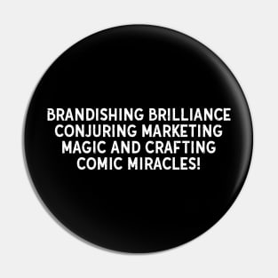 Brandishing Brilliance Conjuring Marketing Magic Pin