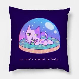 no one's around to help Pillow