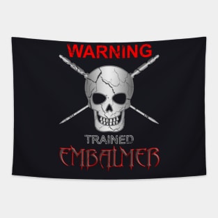 Warning Trained Embalmer Mortician Skull & Trocars Tapestry