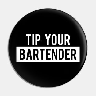 Tip Your Bartender Pin