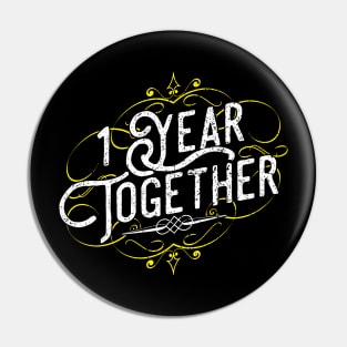 '1 Year Together' Amazing Anniversary Gift Pin