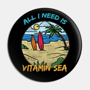 All I Need Is Vitamin Sea Pin