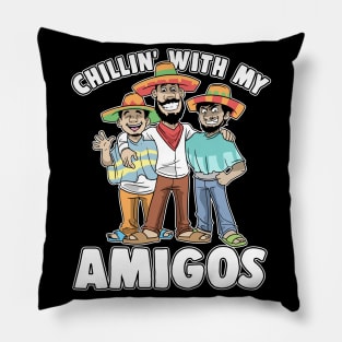 Chillin' With My Amigos Cinco De Mayo Mexican Pillow