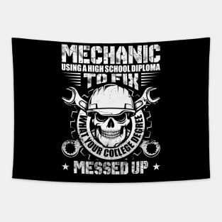 Machinist Gift Tee Mechanic Using A High School Diploma Tapestry