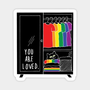 You are loved lgbtq closet cat Magnet