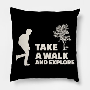 Take a walk and explore Pillow