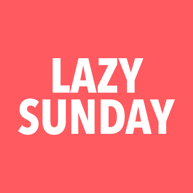 lazy sunday by nerdalrt