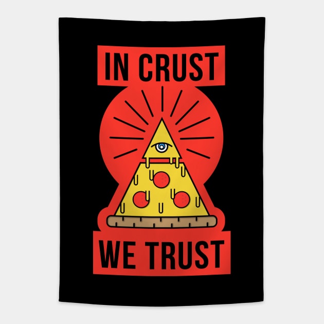 In Crust, We Trust Illuminati Tapestry by CR8ART