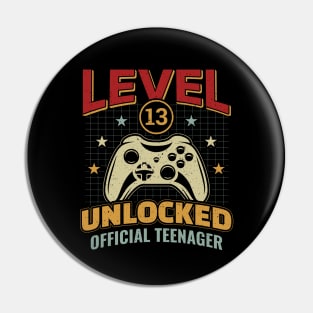 13th Birthday Level 13 Unlocked Official Teenager Pin