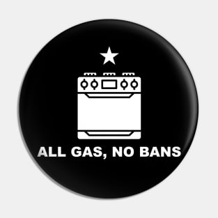 All Gas, No Bans // Funny Gas Stove Protest // Cooking With Gas Pin