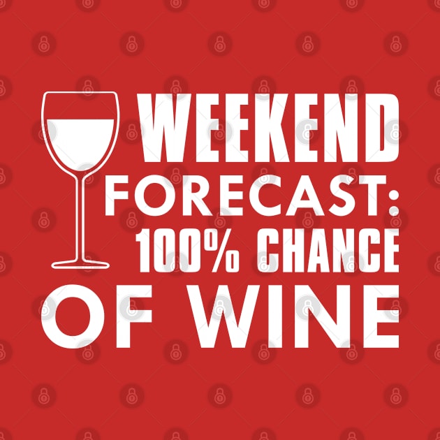 Weekend Forecast Wine by CreativeJourney
