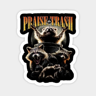 Praise The Trash Raccoon Vintage 90's Bootleg HipHop Aesthetics Street Cat Magnet