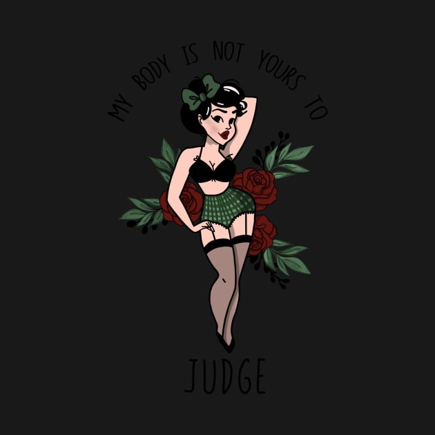 My Body is Not Yours to Judge by Dani-Moffet