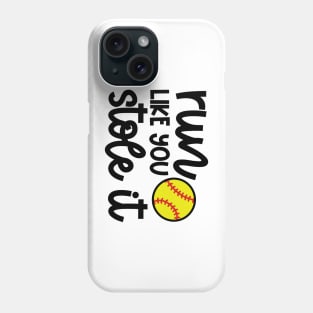 Run Like You Stole It Softball Player Mom Dad Funny Phone Case