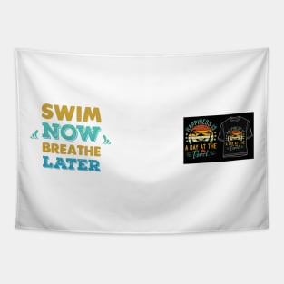 Swim Now Breathe Later Tapestry