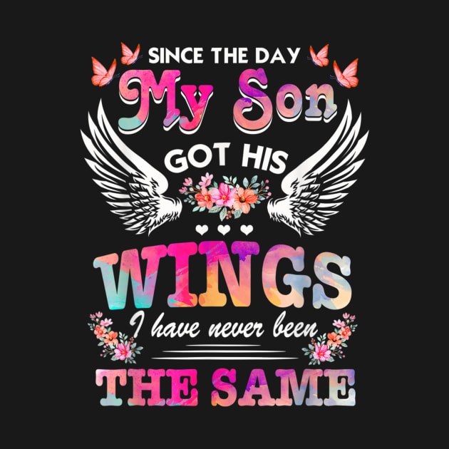 Since day my sons got his wings funny saying by Tianna Bahringer