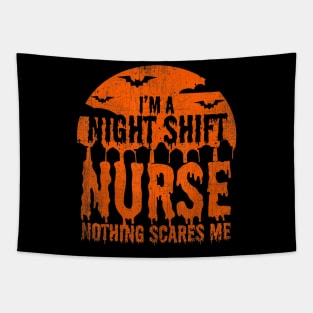 I'm Night Shift Nurse Nothing Scares Me Halloween Gift Tapestry