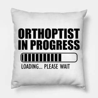 Orthoptist in progress loading Pillow