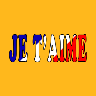 Je T'aime T-Shirt